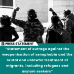 Statement Of Outrage Against The Weaponisation Of Xenophobia And The Brutal An 1